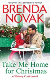 Take Me Home for Christmas - Brenda Novak