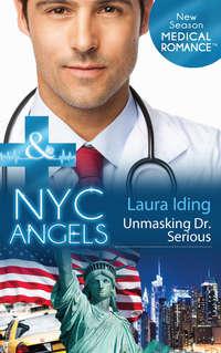 NYC Angels: Unmasking Dr. Serious - Laura Iding