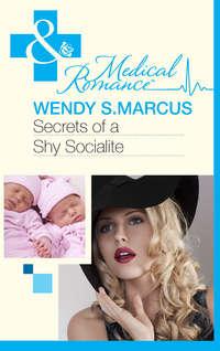 Secrets of a Shy Socialite - Wendy Marcus