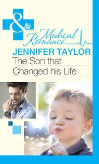 The Son that Changed his Life, Jennifer  Taylor аудиокнига. ISDN42437346