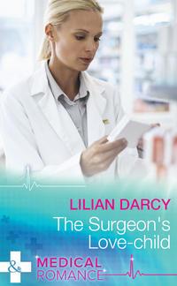 The Surgeons Love-Child - Lilian Darcy