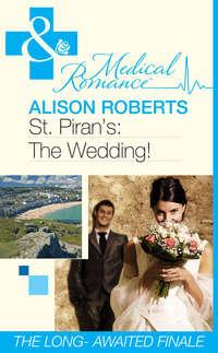 St Pirans: The Wedding!, Alison Roberts аудиокнига. ISDN42437514