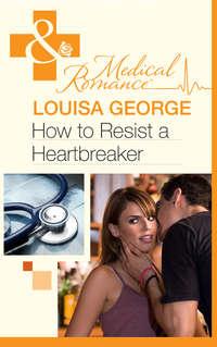 How to Resist a Heartbreaker, Louisa  George аудиокнига. ISDN42437570