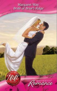 Bride at Briar′s Ridge, Margaret Way audiobook. ISDN42437866