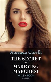 The Secret To Marrying Marchesi, Amanda  Cinelli audiobook. ISDN42437914