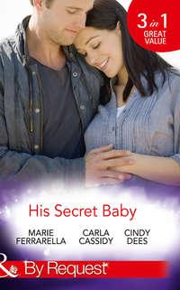 His Secret Baby: The Agent′s Secret Baby - Marie Ferrarella
