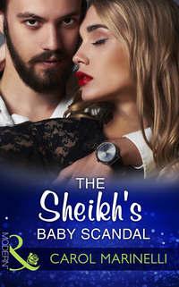 The Sheikh′s Baby Scandal - Carol Marinelli