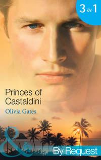 Princes of Castaldini: The Once and Future Prince, Olivia  Gates аудиокнига. ISDN42438154