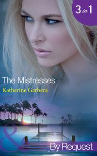 The Mistresses: Make-Believe Mistress, Katherine Garbera audiobook. ISDN42438162