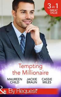 Tempting the Millionaire: An Officer and a Millionaire - Cassie Miles