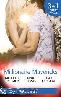 Millionaire Mavericks: The Oilman’s Baby Bargain - Michelle Celmer