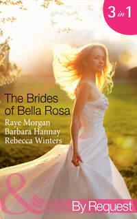 The Brides of Bella Rosa: Beauty and the Reclusive Prince - Rebecca Winters