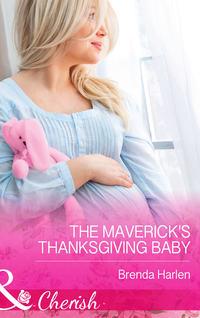 The Maverick′s Thanksgiving Baby, Brenda  Harlen audiobook. ISDN42439106