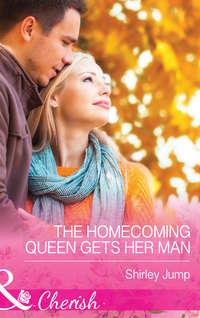 The Homecoming Queen Gets Her Man, Shirley  Jump audiobook. ISDN42439138