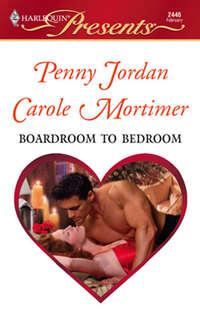 Boardroom To Bedroom: His Darling Valentine / The Boss′s Marriage Arrangement - Пенни Джордан