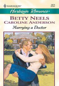 Marrying a Doctor: The Doctor′s Girl - new / A Special Kind Of Woman, Бетти Нилс аудиокнига. ISDN42439170