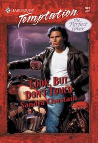 Look, But Don′t Touch, Sandra  Chastain audiobook. ISDN42439338