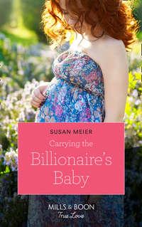 Carrying The Billionaire′s Baby, SUSAN  MEIER audiobook. ISDN42439490