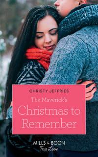The Maverick′s Christmas To Remember, Christy  Jeffries audiobook. ISDN42439514