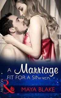 A Marriage Fit For A Sinner, Майи Блейк аудиокнига. ISDN42439546