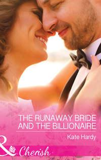 The Runaway Bride And The Billionaire, Kate Hardy аудиокнига. ISDN42439554