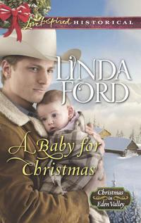 A Baby For Christmas, Linda  Ford аудиокнига. ISDN42439602