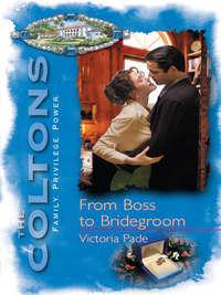 From Boss to Bridegroom, Victoria  Pade аудиокнига. ISDN42439866