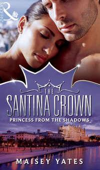 Princess From the Shadows - Maisey Yates