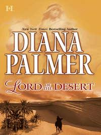 Lord of the Desert, Diana  Palmer аудиокнига. ISDN42440018