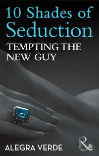 Tempting the New Guy, Alegra  Verde audiobook. ISDN42440194