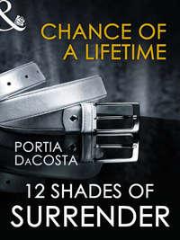 Chance of a Lifetime - Portia Costa