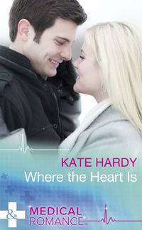 Where The Heart Is, Kate Hardy аудиокнига. ISDN42440362