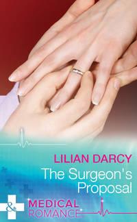 The Surgeon′s Proposal, Lilian  Darcy аудиокнига. ISDN42440418