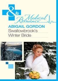 Swallowbrook′s Winter Bride - Abigail Gordon