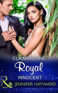 Claiming The Royal Innocent, Jennifer  Hayward аудиокнига. ISDN42440666