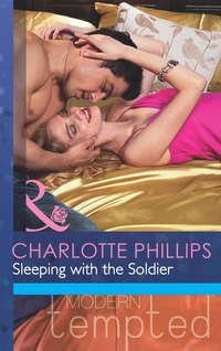 Sleeping with the Soldier, Charlotte  Phillips audiobook. ISDN42440890