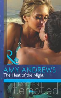 The Heat of the Night - Amy Andrews