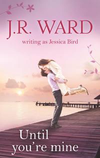 Until You′re Mine, Jessica Bird audiobook. ISDN42441034