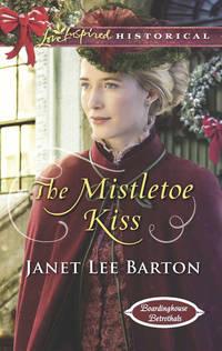 The Mistletoe Kiss - Janet Barton