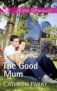 The Good Mum, Cathryn  Parry аудиокнига. ISDN42441506