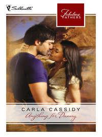Anything for Danny, Carla  Cassidy audiobook. ISDN42441578
