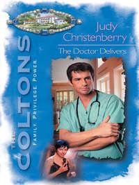 The Doctor Delivers, Judy  Christenberry аудиокнига. ISDN42441802