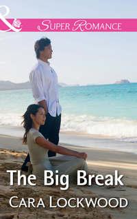 The Big Break, Cara  Lockwood аудиокнига. ISDN42441890