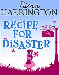 Recipe For Disaster - Nina Harrington