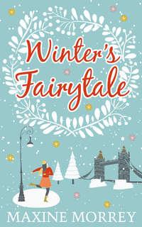 Winter′s Fairytale, Maxine  Morrey аудиокнига. ISDN42441962