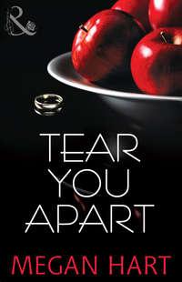 Tear You Apart - Megan Hart