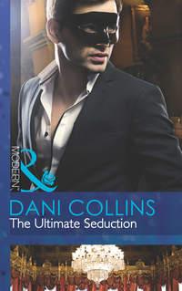 The Ultimate Seduction, Dani  Collins audiobook. ISDN42442434