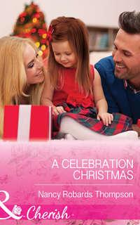A Celebration Christmas,  audiobook. ISDN42442562
