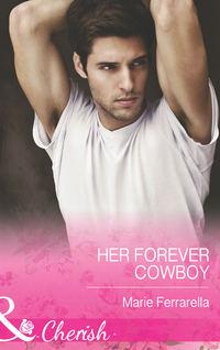 Her Forever Cowboy, Marie  Ferrarella audiobook. ISDN42442586