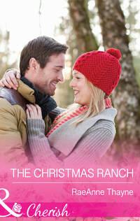 The Christmas Ranch, RaeAnne  Thayne аудиокнига. ISDN42442602
